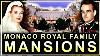 Inside Monaco Royal Family S Old Money Mansions