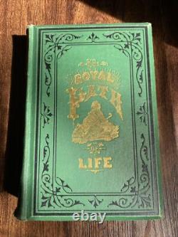 THE ROYAL PATH OF LIFE-T. L. HAINES AND L. W. YAGGY-1878- Hardcover Good Cond