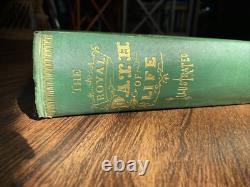 THE ROYAL PATH OF LIFE-T. L. HAINES AND L. W. YAGGY-1878- Hardcover Good Cond