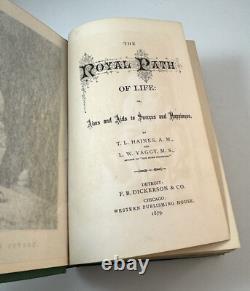 The Royal Path Of Life-Haines-Yaggy-First Edition/Early Printing-1879-VERY RARE